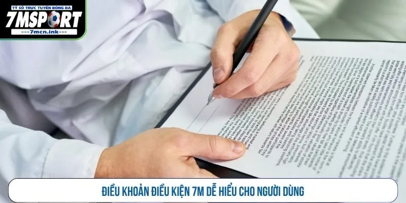 Điều khoản điều kiện 7M dễ hiểu cho người dùng