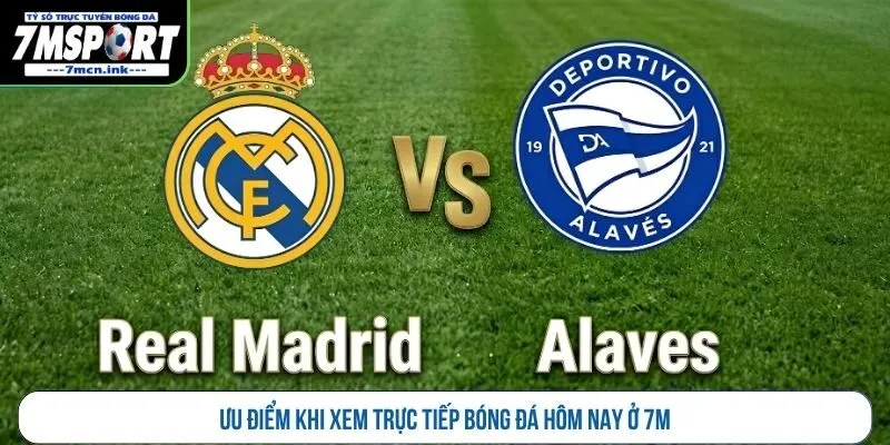 Ưu điểm khi xem trực tiếp bóng đá hôm nay ở 7M